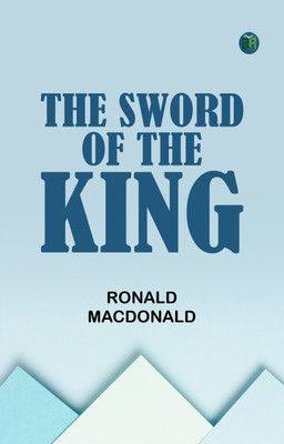 The Sword of the King(Paperback, Ronald MacDonald)