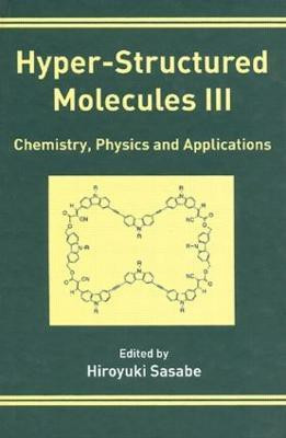 Hyper-Structured Molecules III(English, Hardcover, Sasabe Hiroyuki)