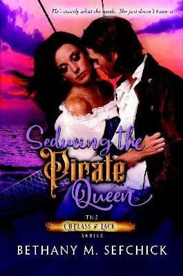 Seducing the Pirate Queen(English, Paperback, Sefchick Bethany)