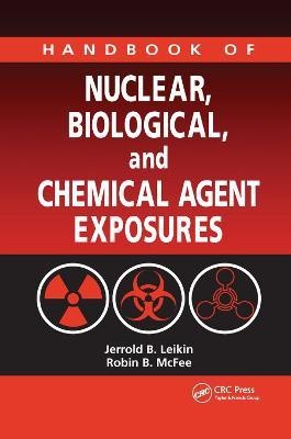 Handbook of Nuclear, Biological, and Chemical Agent Exposures(English, Paperback, unknown)