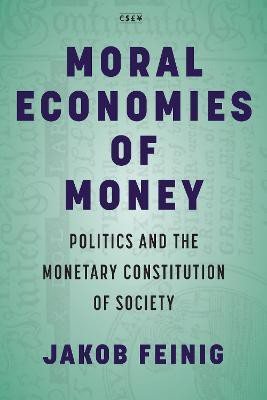 Moral Economies of Money(English, Electronic book text, Feinig Jakob)
