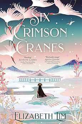 Six Crimson Cranes(Paperback, Elizabeth Lim)