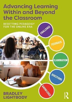 Advancing Learning Within and Beyond the Classroom(English, Paperback, Lightbody Bradley)