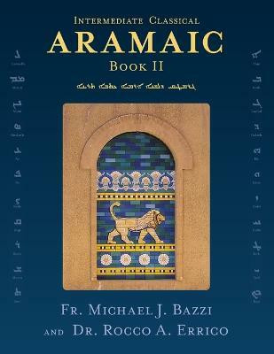 Intermediate Classical Aramaic(Others, Paperback, Bazzi)