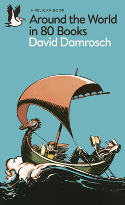 Around the World in 80 Books(English, Paperback, Damrosch David)
