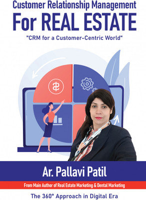 Customer Relationship Management for Real Estate  - CRM for a Customer-Centric World(Paperback, Ar. Pallavi Patil)