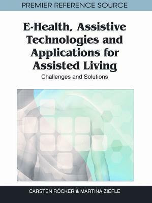 E-Health, Assistive Technologies and Applications for Assisted Living(English, Hardcover, unknown)