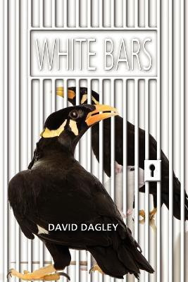 White Bars(English, Paperback, Dagley David)