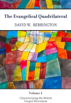 The Evangelical Quadrilateral(English, Paperback, Bebbington David W.)
