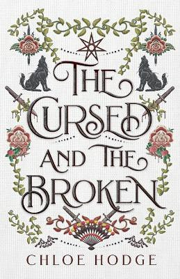 The Cursed and the Broken(English, Paperback, Hodge Chloe)