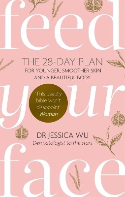 Feed Your Face(English, Paperback, Wu Jessica Dr)