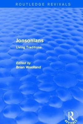 Revival: Jonsonians: Living Traditions (2003)(English, Paperback, Woolland Brian)