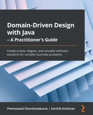 Domain-Driven Design with Java - A Practitioner's Guide(English, Paperback, Chandrasekaran Premanand)