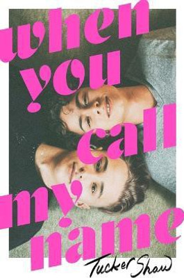 When You Call My Name(English, Paperback, Shaw Tucker)