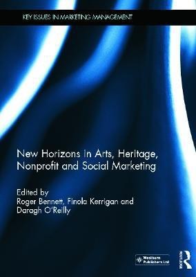 New Horizons in Arts, Heritage, Nonprofit and Social Marketing(English, Hardcover, unknown)