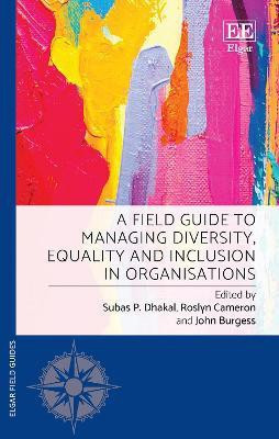 A Field Guide to Managing Diversity, Equality and Inclusion in Organisations(English, Hardcover, unknown)