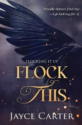 Flock This(English, Paperback, Carter Jayce)