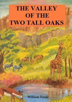 The Valley of the Two Tall Oaks(English, Paperback, Forde William)