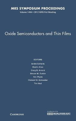 Oxide Semiconductors and Thin Films: Volume 1494(English, Hardcover, unknown)