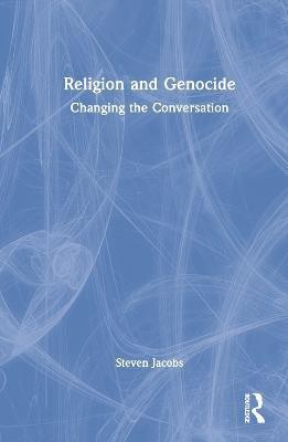 Religion and Genocide(English, Hardcover, Jacobs Steven Leonard)