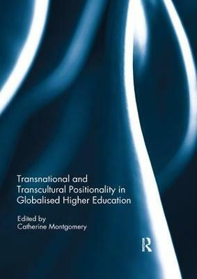 Transnational and Transcultural Positionality in Globalised Higher Education(English, Paperback, unknown)