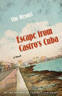Escape from Castro's Cuba(English, Paperback, Wendel Tim)