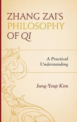 Zhang Zai's Philosophy of Qi(English, Hardcover, Kim Jung-Yeup)