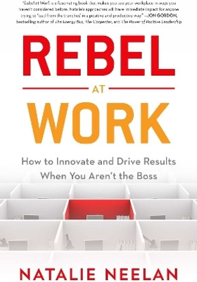 Rebel at Work(English, Paperback, Neelan Natalie)