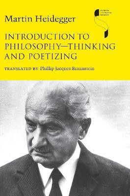 Introduction to Philosophy-Thinking and Poetizing(English, Paperback, Heidegger Martin)