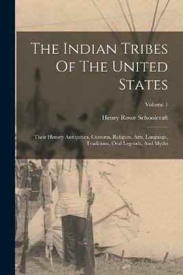 The Indian Tribes Of The United States(English, Paperback, Schoolcraft Henry Rowe)