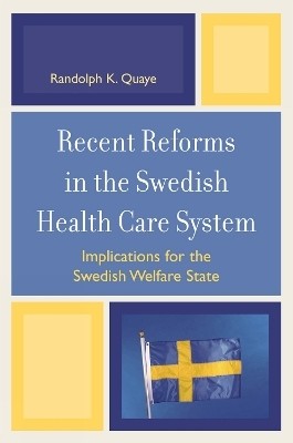 Recent Reforms in the Swedish Health Care System(English, Paperback, Quaye Randolph K.)