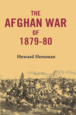 The Afghan War of 1879-80(Paperback, Howard Hensman)