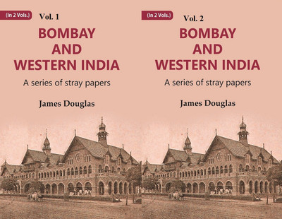Bombay and Western India : A Series of Stray Papers Volume 2 Vols. Set(Paperback, James Douglas)