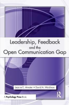 Leadership, Feedback and the Open Communication Gap(English, Paperback, Atwater Leanne E. Ph.D.)