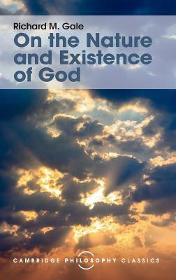 On the Nature and Existence of God(English, Hardcover, Gale Richard M.)