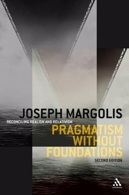 Pragmatism without Foundations 2nd ed 2 Revised 2nd  Edition(English, Paperback, Margolis Joseph Professor)