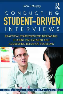 Conducting Student-Driven Interviews(English, Paperback, Murphy John J.)