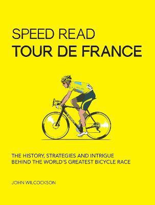 Speed Read Tour de France: Volume 7(English, Electronic book text, Wilcockson John Mr.)