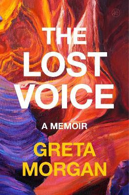 The Lost Voice(English, Hardcover, Morgan Greta)