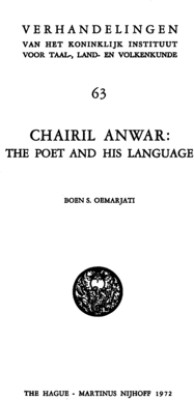 Chairil Anwar: The Poet and His Language(Paperback, Author:Boen S. Oemarjati)