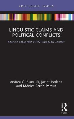 Linguistic Claims and Political Conflicts(English, Paperback, Bianculli Andrea C.)
