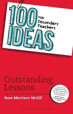100 Ideas for Secondary Teachers: Outstanding Lessons(English, Paperback, McGill Ross Morrison)