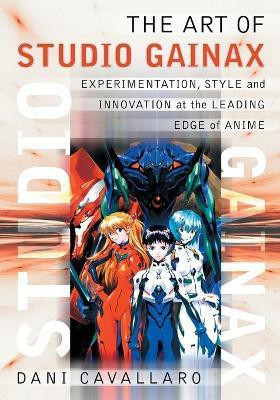 The Art of Studio Gainax(English, Paperback, Cavallaro Dani)