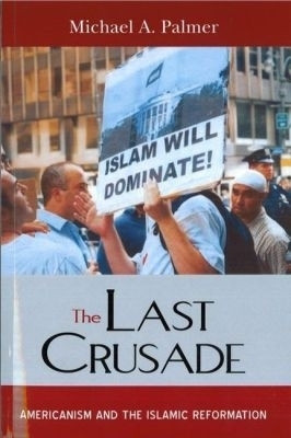 The Last Crusade(English, Paperback, Palmer Michael A.)