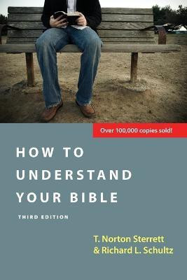 How to Understand Your Bible(English, Paperback, Sterrett T. Norton)