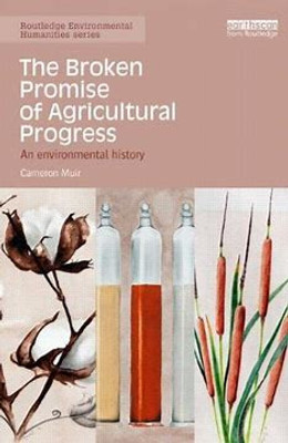 The Broken Promise of Agricultural Progress: An Environmental History(Paperback, Muir, Cameroon)