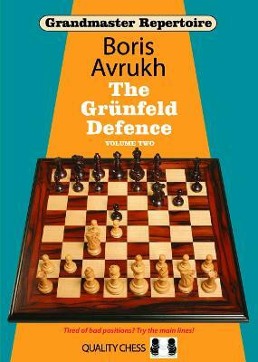 Grandmaster Repertoire 9 - The Grunfeld Defence Volume Two(English, Paperback, Avrukh Boris)