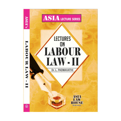 Lectures on Labour Law II  - Lectures on Labour Law II (Paperback, L. Padmavathi)(Paperback, L. Padmavathi)