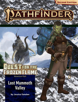 Pathfinder Adventure Path: Lost Mammoth Valley (Quest for the Frozen Flame 2 of 3 (P2)(English, Paperback, Catalan Jessica)