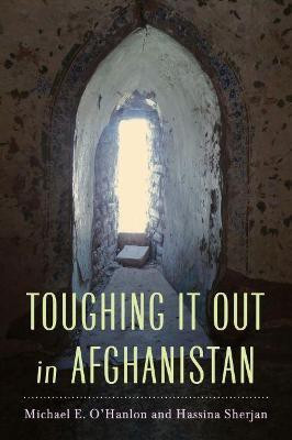 Toughing It Out in Afghanistan(English, Paperback, O'Hanlon Michael E.)